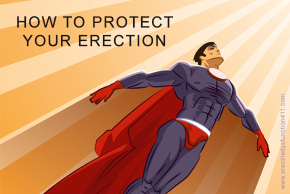 How to Protect Your Erection